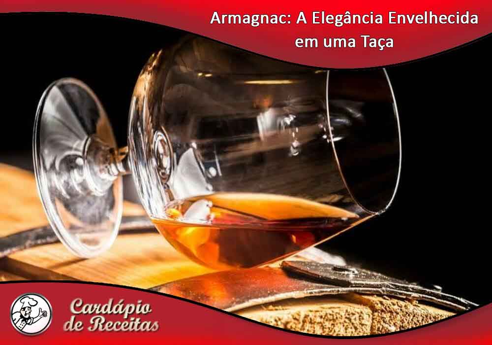 Armagnac - Conheça Esta Preciosa Bebida