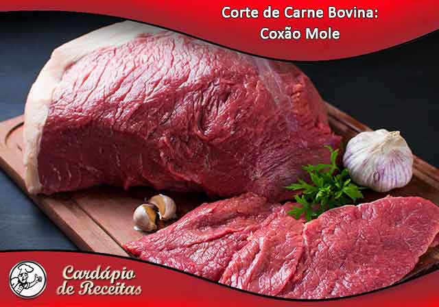 Corte de Carne Bovina: Coxão Mole