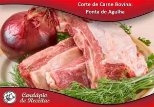 Corte de Carne Bovina: Ponta de Agulha.