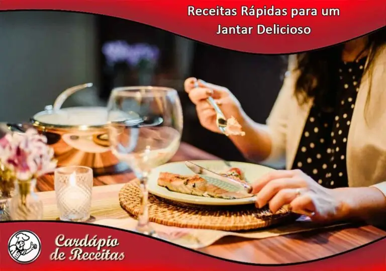 Receitas Rápidas para um Jantar Delicioso