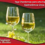 Taça Chardonnay para uma Experiência Gastronômica Única
