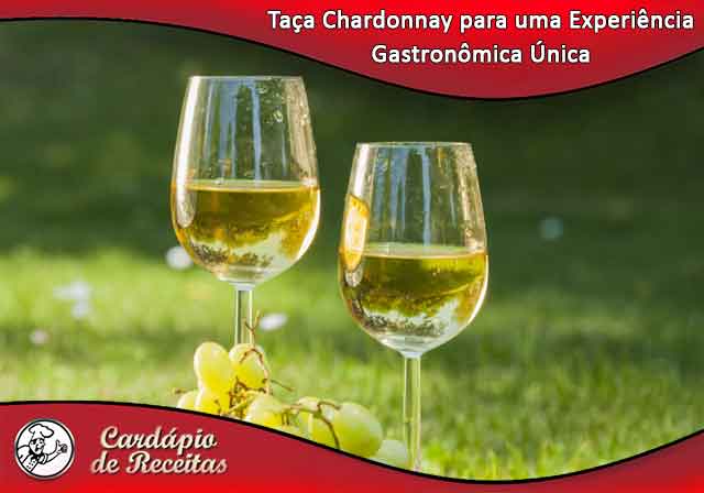 Taça Chardonnay para uma Experiência Gastronômica Única